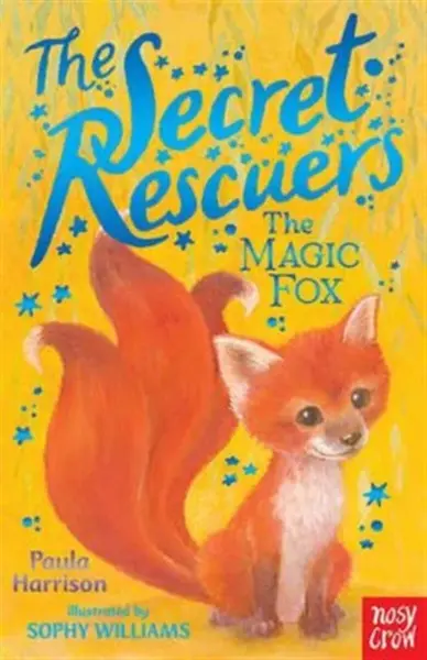 The Secret Rescuers: The Magic Fox - Paula Harrisonová