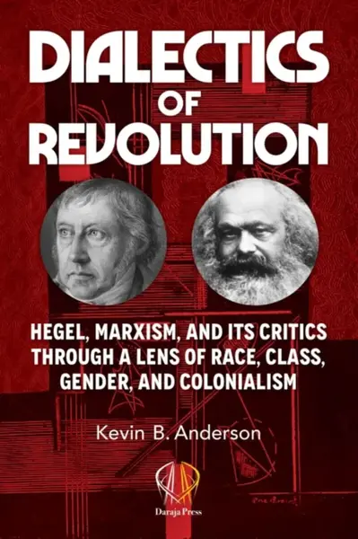 Dialectics of Revolution - Kevin B. Anderson