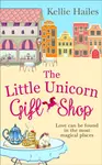 The Little Unicorn Gift Shop - Kellie Hailes