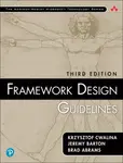 Framework Design Guidelines - Brad Abrams, Krzysztof Cwalina, Jeremy Barton