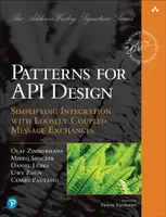 Patterns for API Design - Cesare Pautasso, Uwe Zdun, Olaf Zimmermann, Mirko Stocker, Daniel Lubke