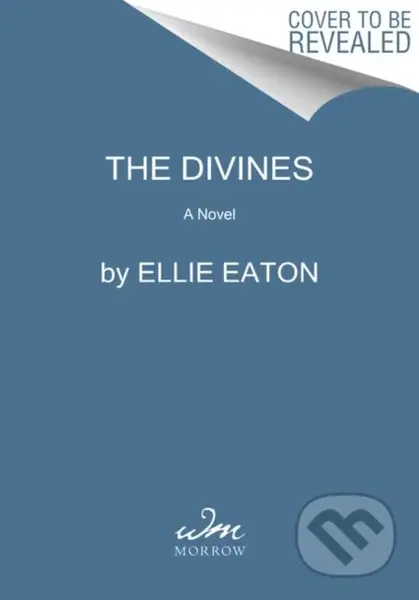 Divines (A Novel) - Ellie Eaton
