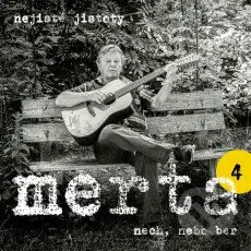 Vladimír Merta:  Nech, nebo ber. Nejisté jistoty 4