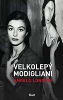 Velkolepý Modigliani (poškozená) - Angelo Longoni