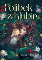 Polibek z hlubin - Alicia Jasinska