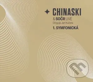 Chinaski & SOČR live: 1. symfonická - Chinaski, SOČR,Chinaski & SOČR live: 1. symfonická - Chinaski, SOČR