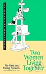 Two Women Living Together - Kim Hana