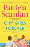 City Girls Forever ('Warm, comforting and relevant' MARIAN KEYES)