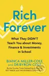 Rich Forever (What They Didn’t Teach You about Money, Finance and Investments in School) - kniha z kategorie Odborné a naučné