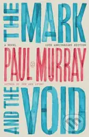 Mark and the Void (A Novel (10th Anniversary Edition))