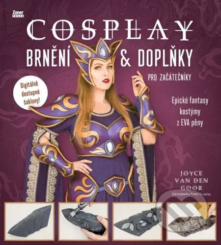 Cosplay brnění & doplňky pro začátečníky (Epické fantasy kostýmy z EVA pěny) - kniha z kategorie Móda