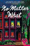 No Matter What - Cara Bastone - kniha z kategorie Romantická