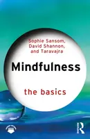 Mindfulness - David Shannon, Taravajra, Sophie Sansom