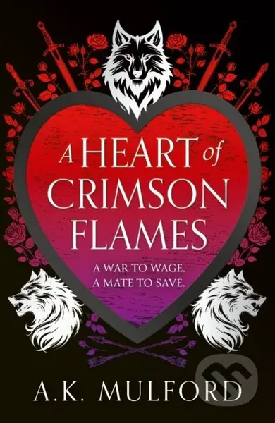 A Heart of Crimson Flames - A.K. Mulford - kniha z kategorie Fantasy