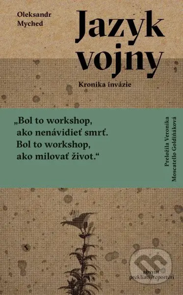 Jazyk vojny (Kronika invázie) - Oleksandr Myched - kniha z kategorie 20. století
