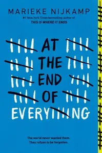 At the End of Everything - Nijkamp Marieke