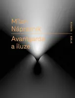 Avantgarda a iluze - Milan Nápravník