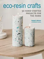 Eco-Resin Crafts - Hazel Oliver
