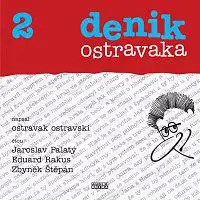 Jaroslav Palatý, Eduard Rkus, Zbyněk Štěpán – Ostravski: Denik ostravaka 2