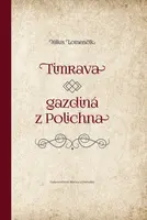 Timrava – gazdiná z Polichna - Július Lomenčík