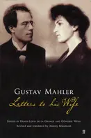 Gustav Mahler: Letters to his Wife - Gustav Mahler