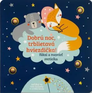 Dobrú noc, trblietavá hviezdička!