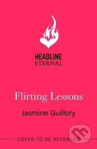 Flirting Lessons (The captivating and sizzling new queer romance from the Reese's Book Club Pick!) - kniha z kategorie Romantika