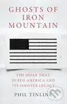 Ghosts of Iron Mountain (The Hoax that Duped America and its Sinister Legacy) - kniha z kategorie Humanitní a společenské vědy