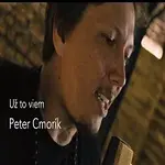 Peter Cmorík, Michal Pelant – Už to viem