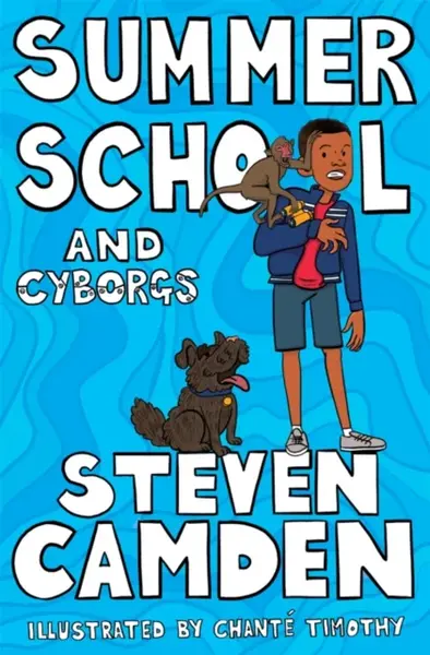 Summer School and Cyborgs - Steven Camden