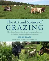 The Art and Science of Grazing - Sarah Flack