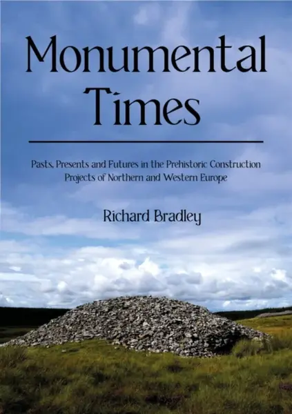 Monumental Times - Richard Bradley