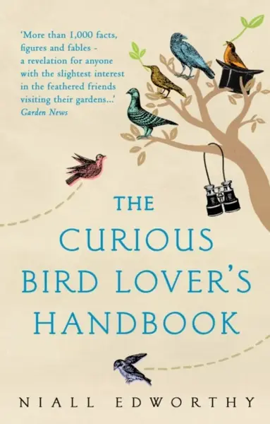 The Curious Bird Loverâ€™s Handbook - Niall Edworthy