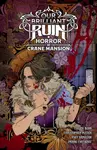 Our Brilliant Ruin: Horror at Crane Mansion - Cullen Bunn, Christopher Mitten, Piky Hamilton