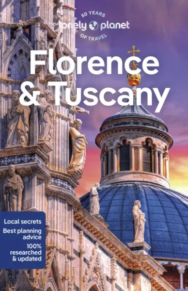 Lonely Planet Florence & Tuscany - Lonely Planet, Angelo Zinna, Phoebe Hunt