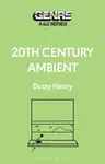 20th Century Ambient - Dusty  Henry