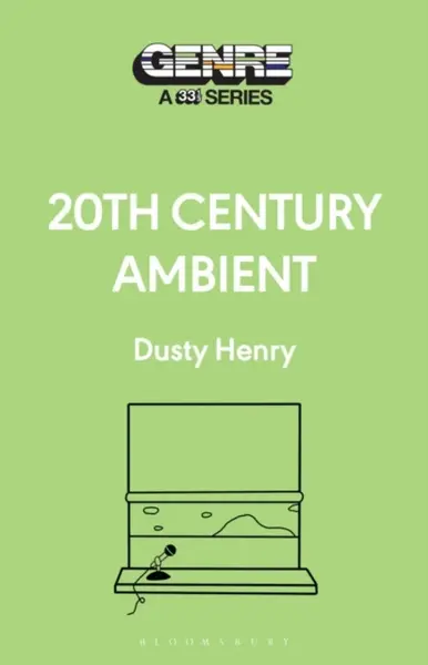 20th Century Ambient - Dusty  Henry
