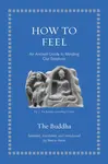 How to Feel - The Buddha
