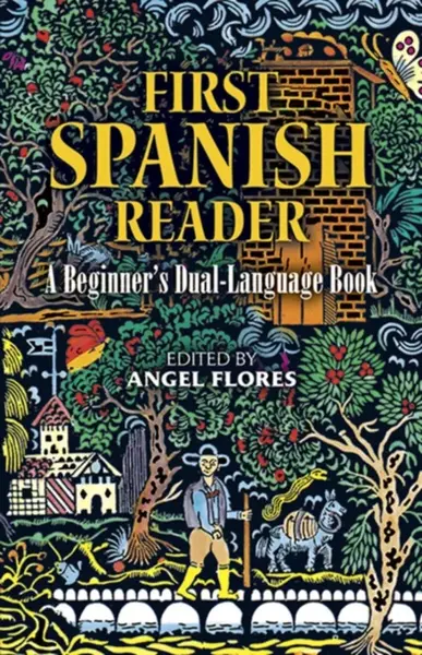 First Spanish Reader - Angel Flores