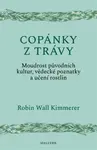 Copánky z trávy - Robin Kimmererová Wall