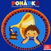 Pražské divadlo pro mládež – Pohádky (historické nahrávky, 1946)