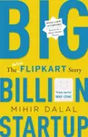 Big Billion Startup - Mihir Dalal