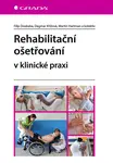 E-kniha: Rehabilitační ošetřování v klinické praxi od Dosbaba Filip
