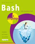 Bash in easy steps - Mike McGrath