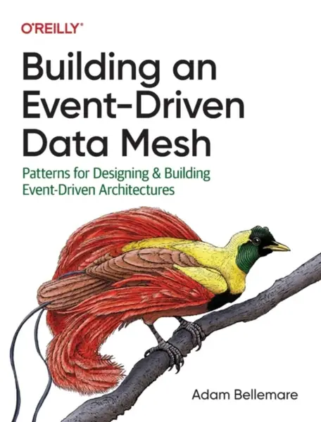 Building an Event-Driven Data Mesh - Adam Bellemare