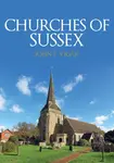 Churches of Sussex - John E. Vigar