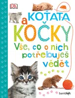 Kniha: Koťata a kočky - Vše, co o nich potřebuješ vědět od Millsová Andrea