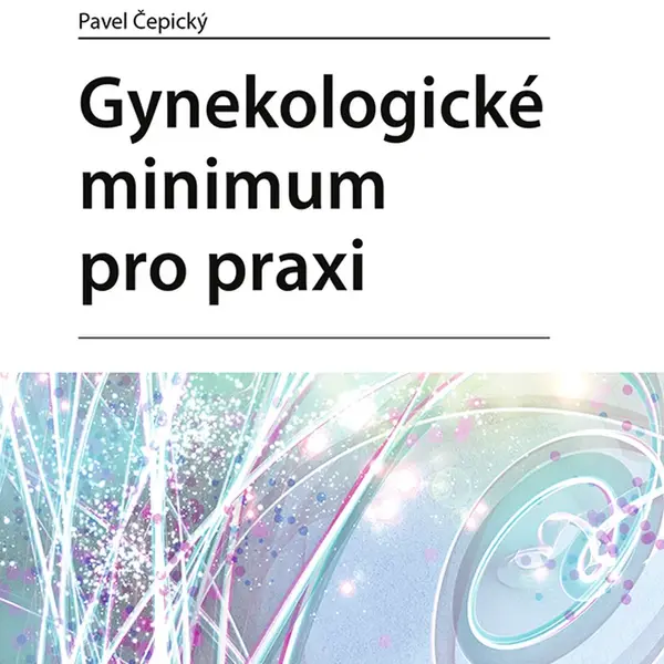 Kniha: Gynekologické minimum pro praxi od Čepický Pavel