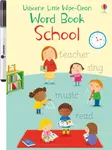 Little Wipe-Clean Word Book School - Felicity Brooks