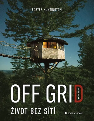 E-kniha: Off Grid Life - Život bez sítí od Huntington Foster